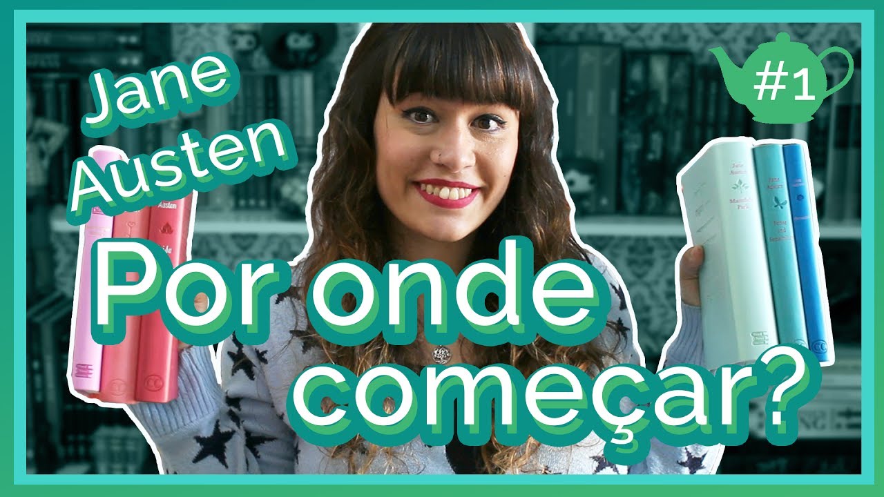 Jane Austen: Por onde Começar? {Mês de Jane} | All About That Book |