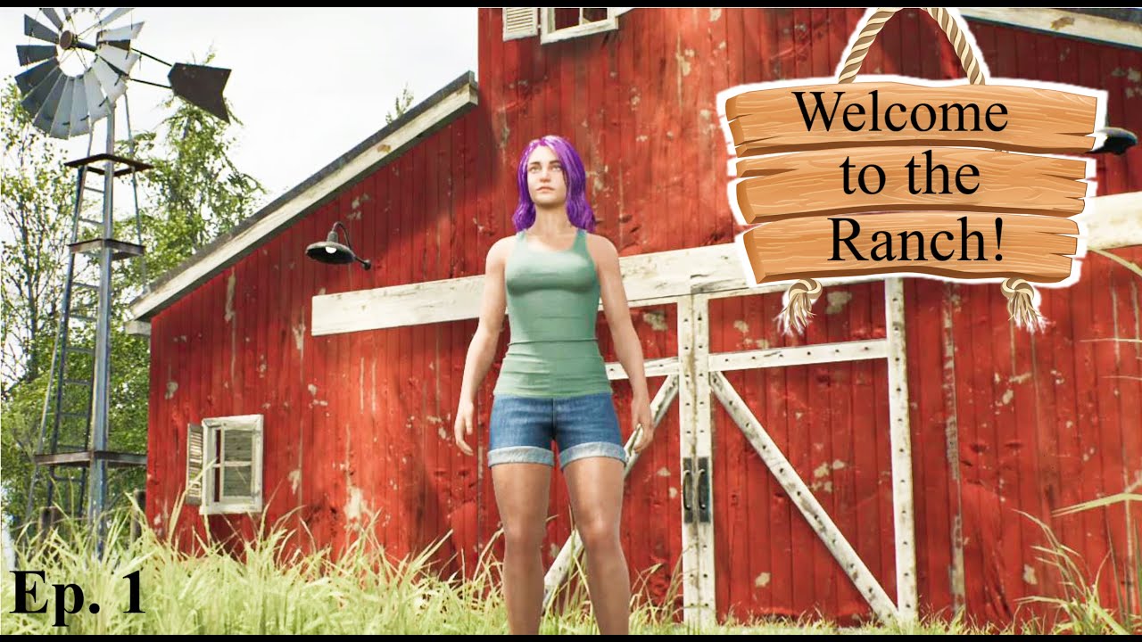 Welcome to the Ranch - Ranch Simulator Ep.1