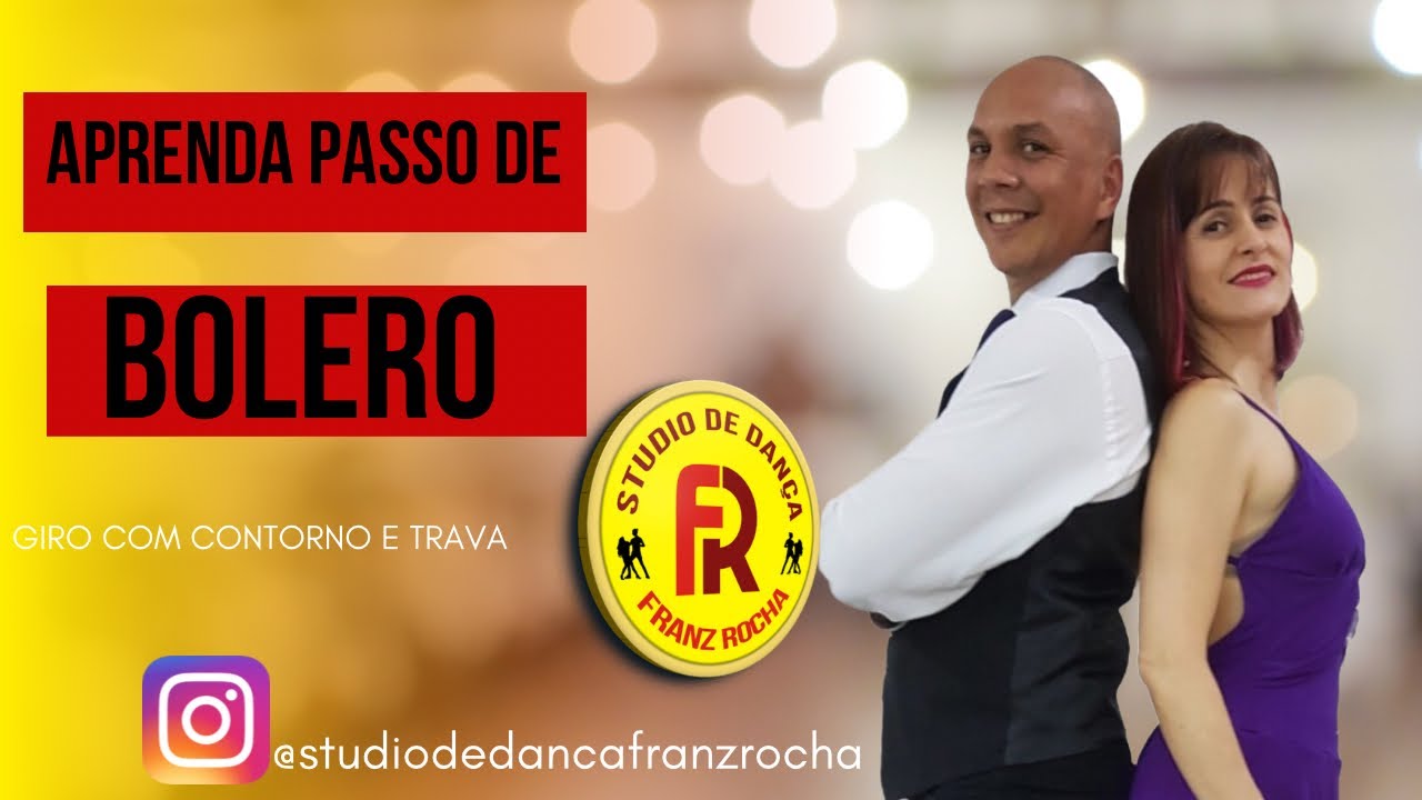 Aprenda passo de Bolero giro com trava e Contorno passo a Passo com Franz Rocha e Paty Aguilar !!