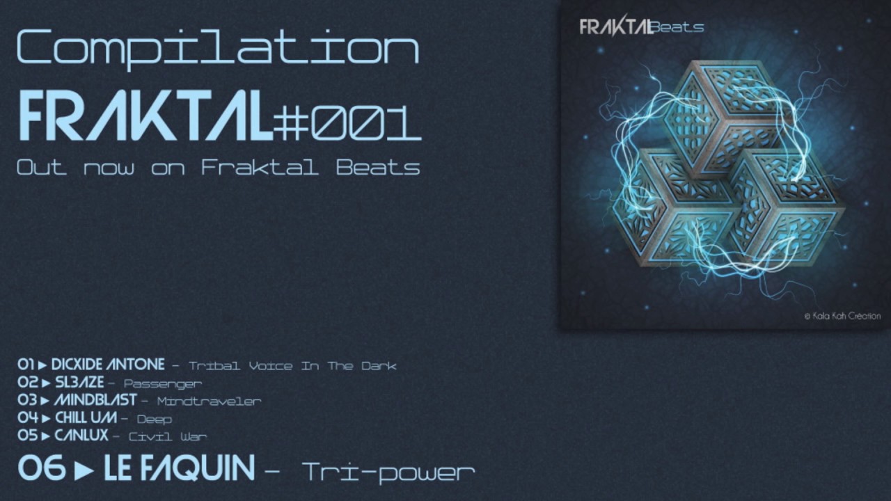 LE FAQUIN - Tri-Power (Compilation FRAKTAL #001)
