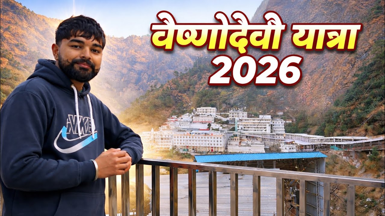 Vaishnodevi Yatra 2026 with complete information|| Must Watch Full Details||
