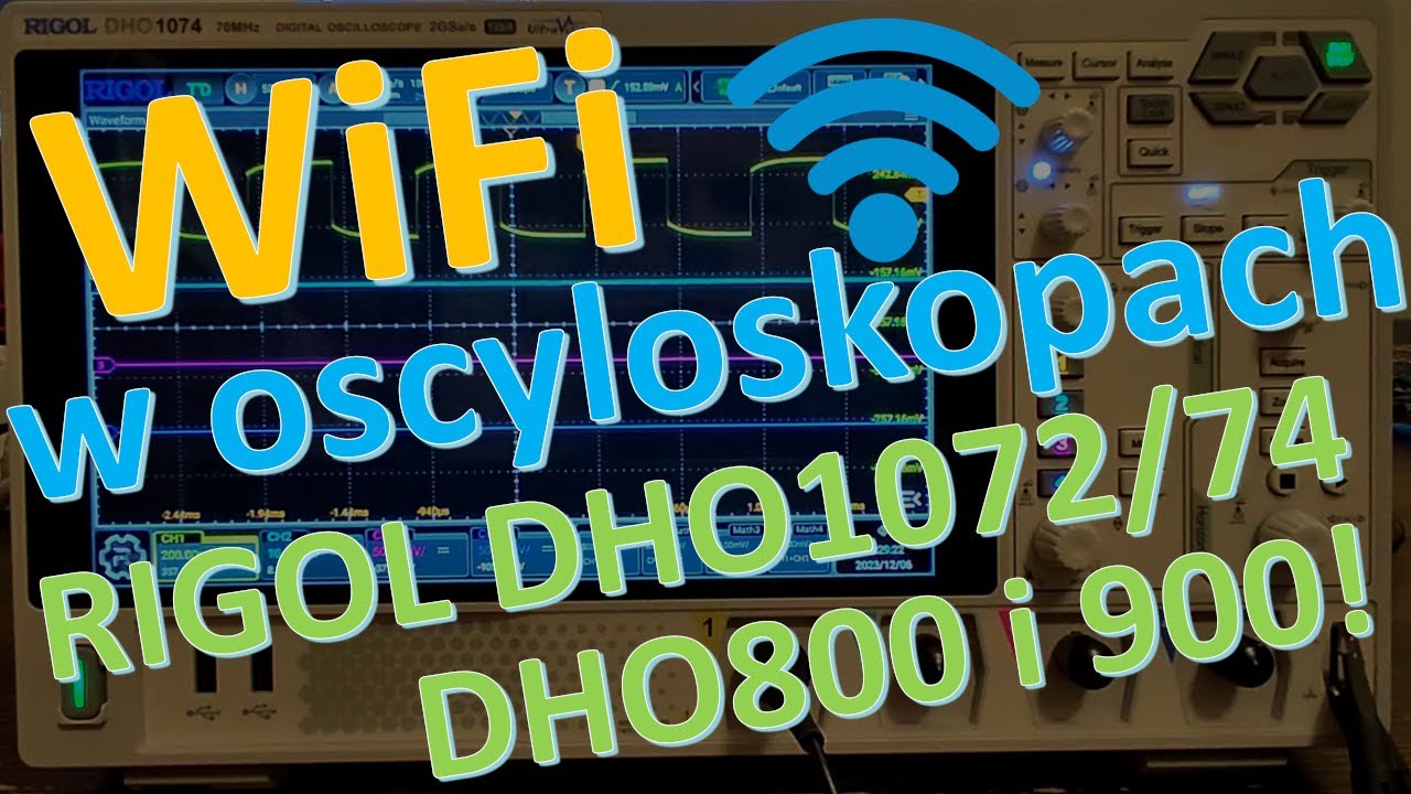 WiFi w oscyloskopach Rigol  - przydatny bajer?