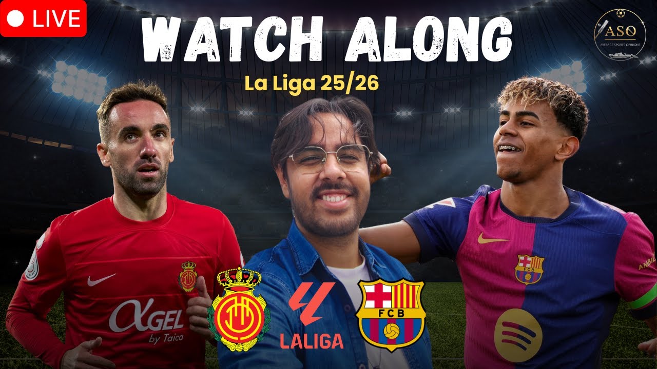 🔴 Barcelona vs Mallorca | LaLiga 2025 LIVE Match Watchalong & Reactions | Opening Weekend