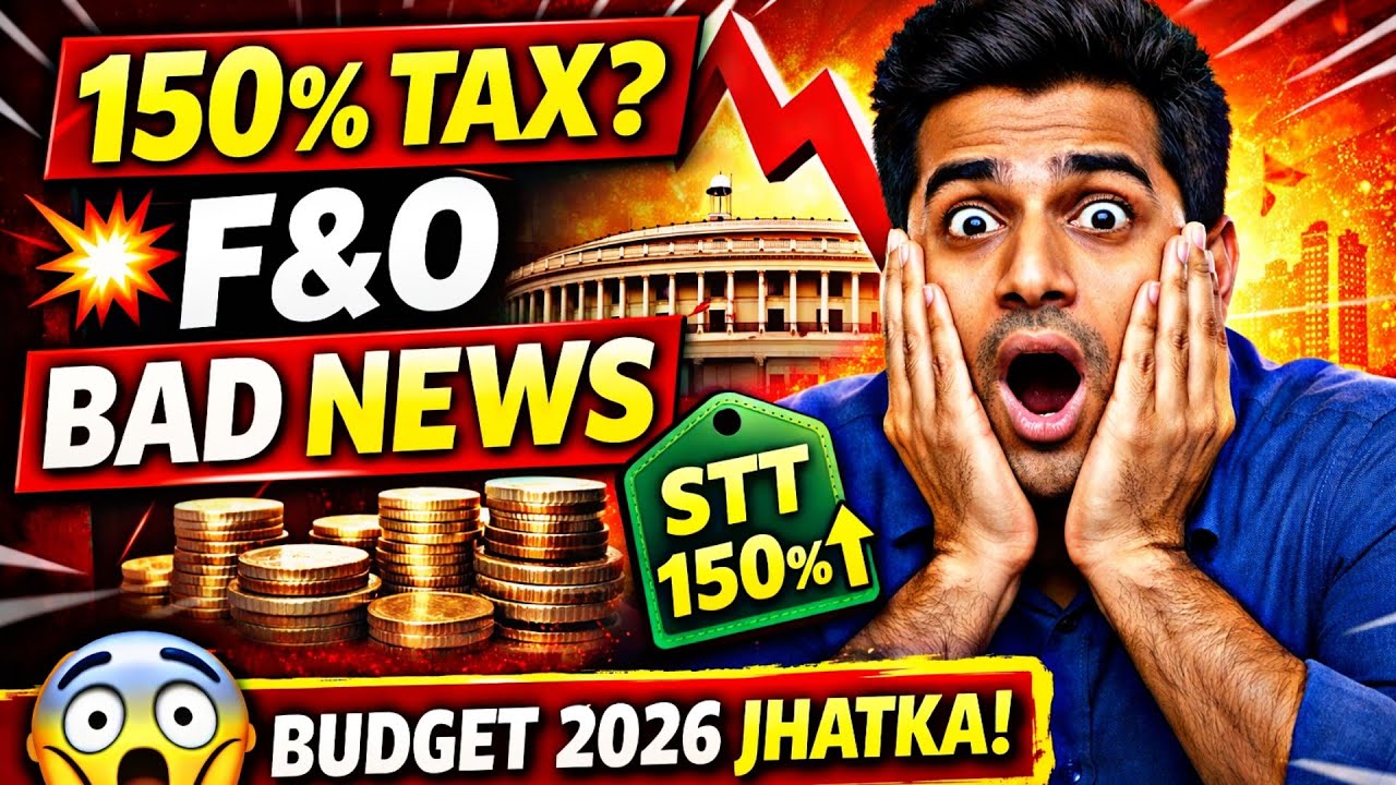 150% Extra Tax सच है? 😱 F&O Traders के लिए BAD NEWS | STT Increased! Option trading Tax |Budget 2026