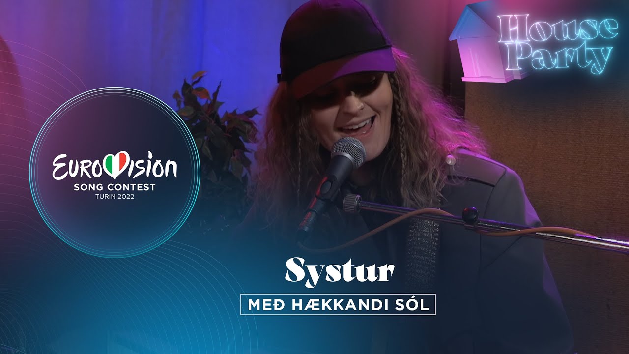 Systur - Með Hækkandi Sól (Acoustic) - Iceland 🇮🇸 - Eurovision House Party 2022
