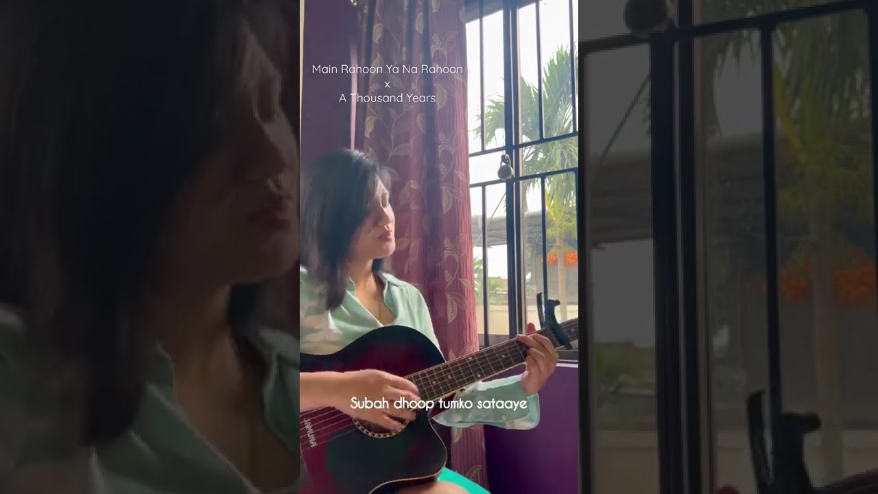 Main Rahoon Ya Na Rahoon x A Thousand Years (Mashup) | Guitar Cover by Amrita Sonowal #shorts