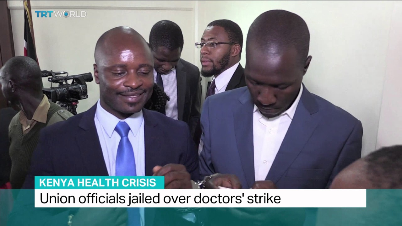 Kenya Health Crisis: Union officials jailed over doctors's strike