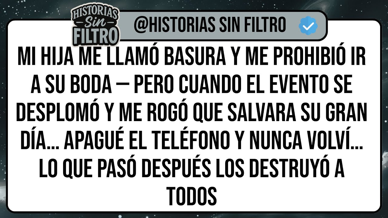 Mi Hija Me Llamó BASURA y Me Prohibió Ir a Su Boda — Pero Cuando el Evento Se DESPLOMÓ y Me ...