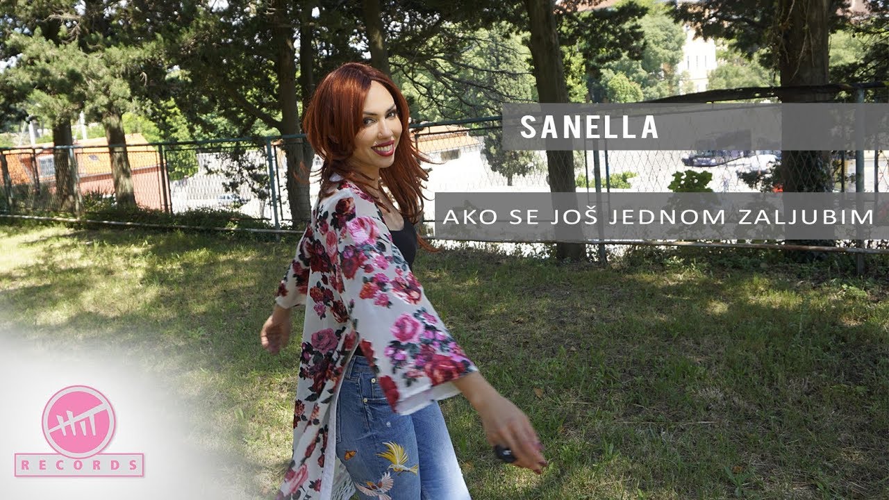 Sanella - Ako se jo&scaron; jednom zaljubim (OFFICIAL VIDEO)