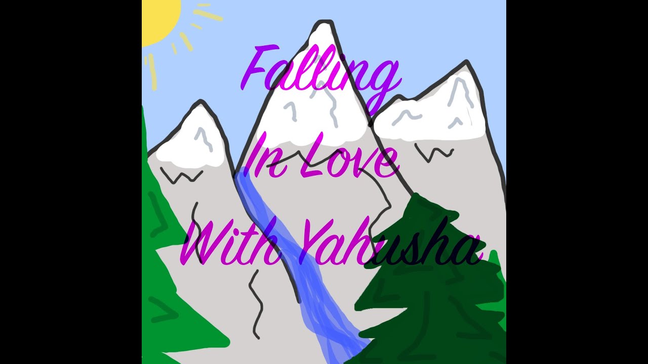 Falling In Love With Yahusha
