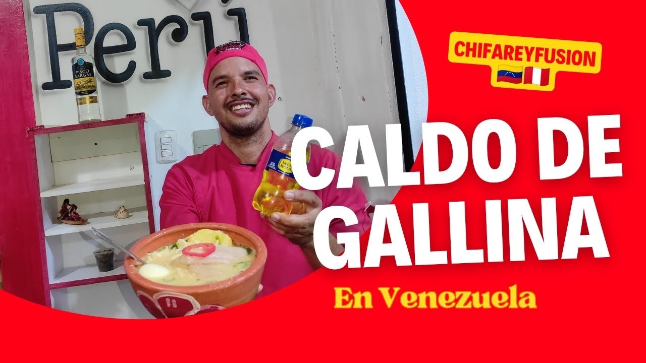 🇻🇪🇵🇪PROBANDO CALDO DE GALLINA EN VENEZUELA CHIFAREYFUSION LO MEJOR DE LA GASTRONOMÍA PERUANA🇵🇪#peru