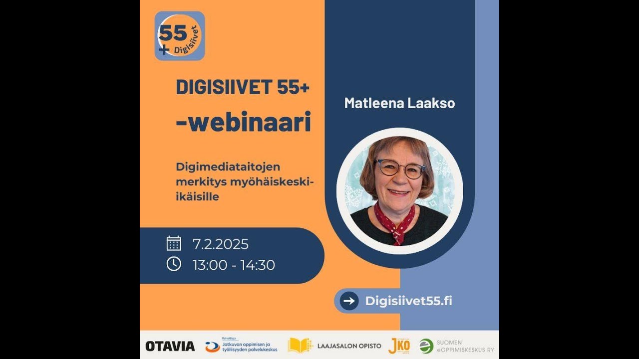 Digisiivet 55+ webinaarisarjan osa 4:  Matleena Laakso 7.2.2025