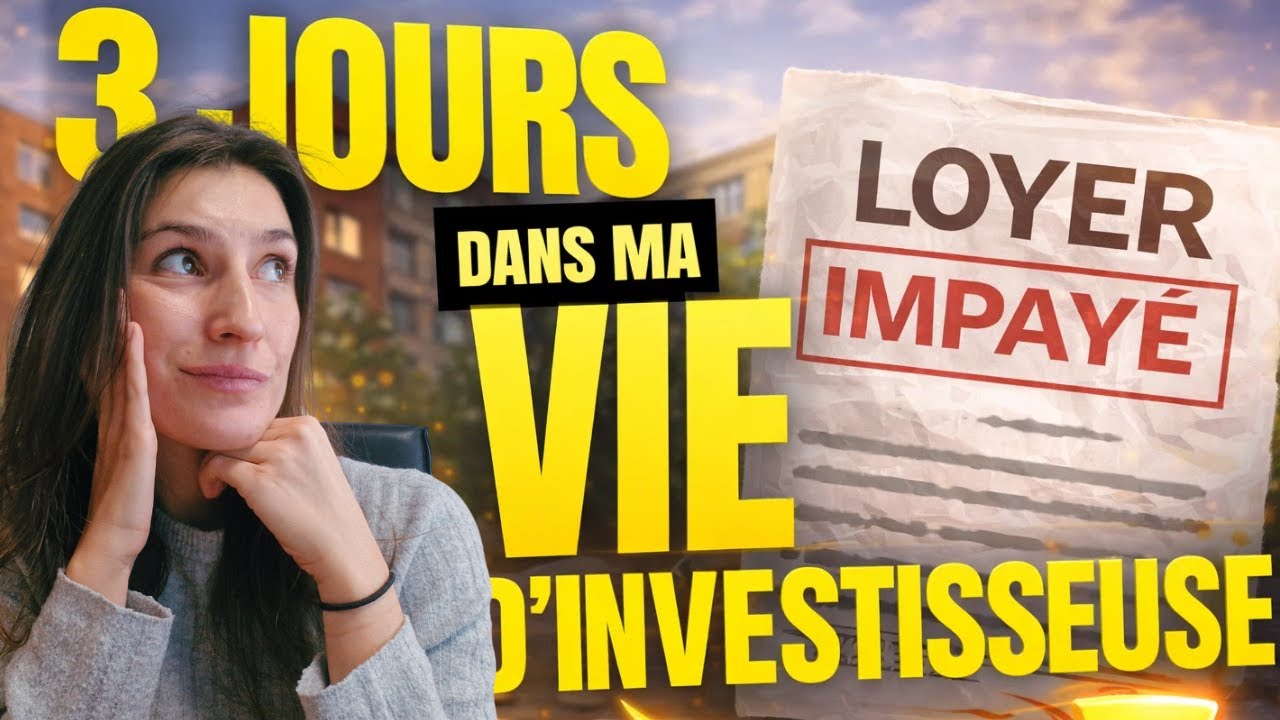 3 JOURS DANS MA VIE D'INVESTISSEUSE (impay&eacute;, CDI, gestion loc', r&eacute;seaux & travaux)