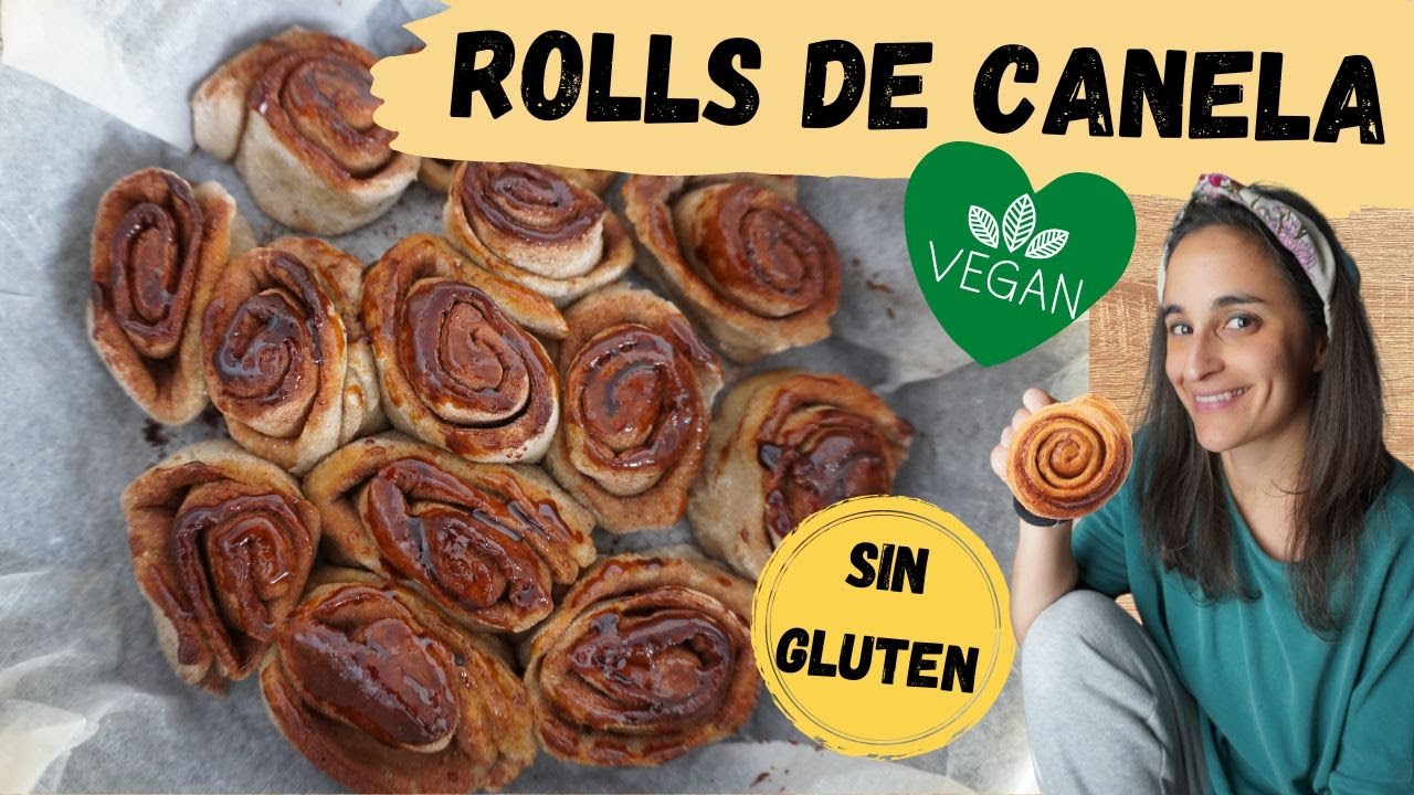 🍩 ROLLS DE CANELA de Canela VEGANOS SIN GLUTEN - Receta Fácil