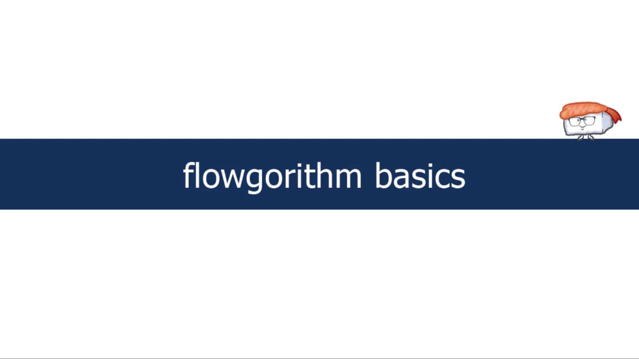 Flowgorithm basics