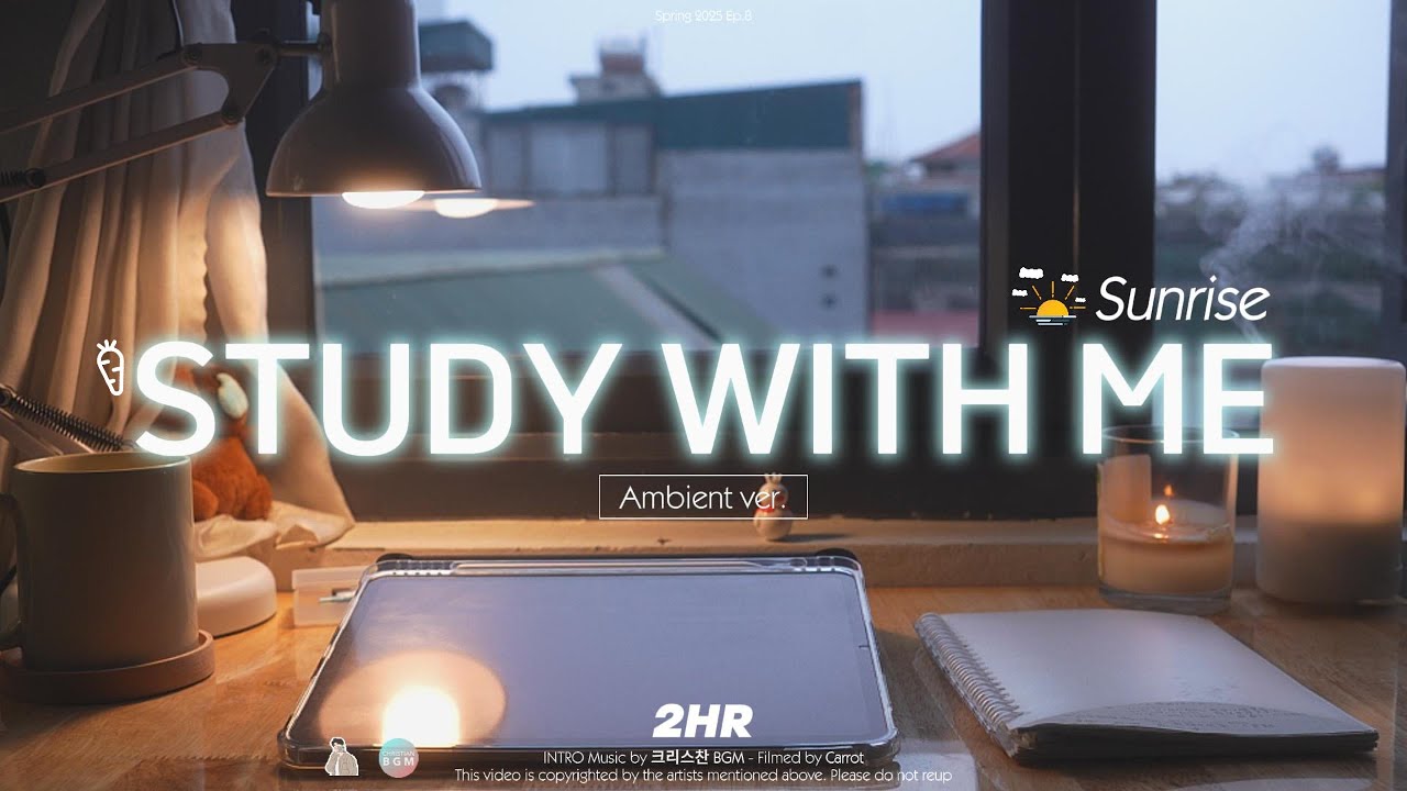 2-HOUR STUDY WITH ME | Ambient ver.🌿, Rain sound🌧️| Pomodoro 50-10 | Sunrise, Spring 2025 🌸