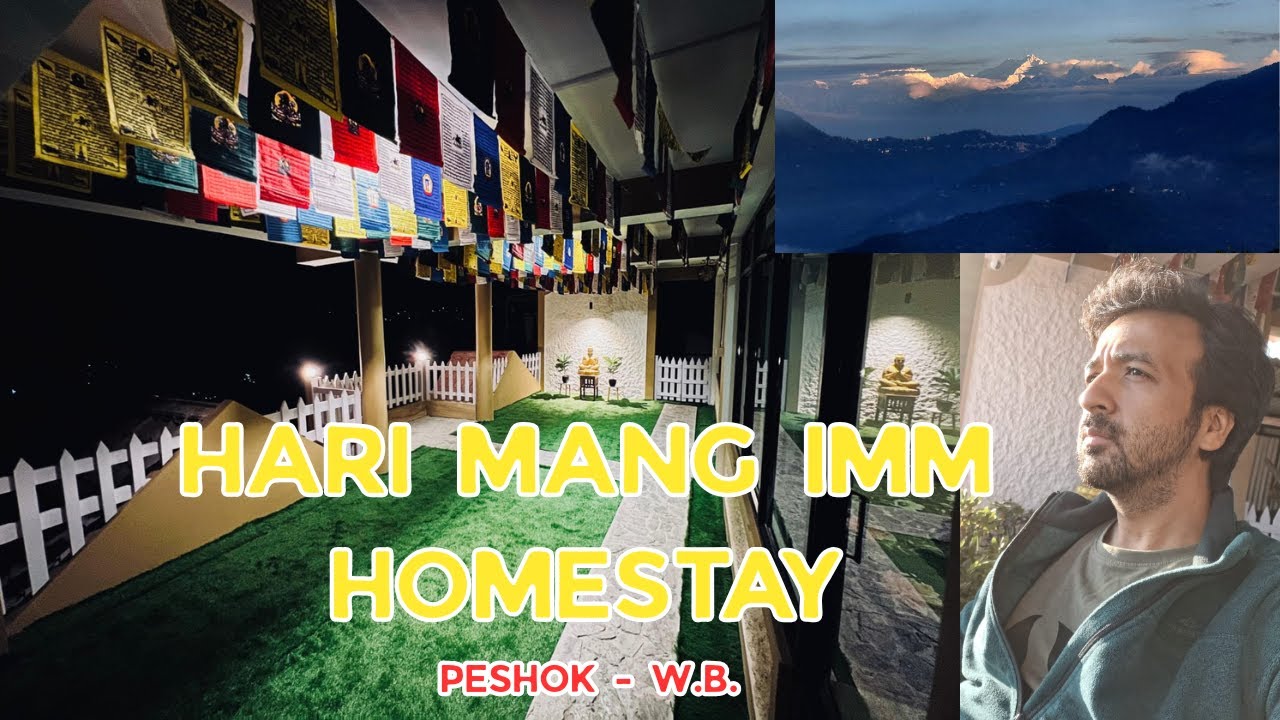 HARI MANG IMM HOMESTAY - PESHOK NORTH BENGAL | OFFBEAT DARJEELING DISTRICT I OFFBEAT NORTH BENGAL