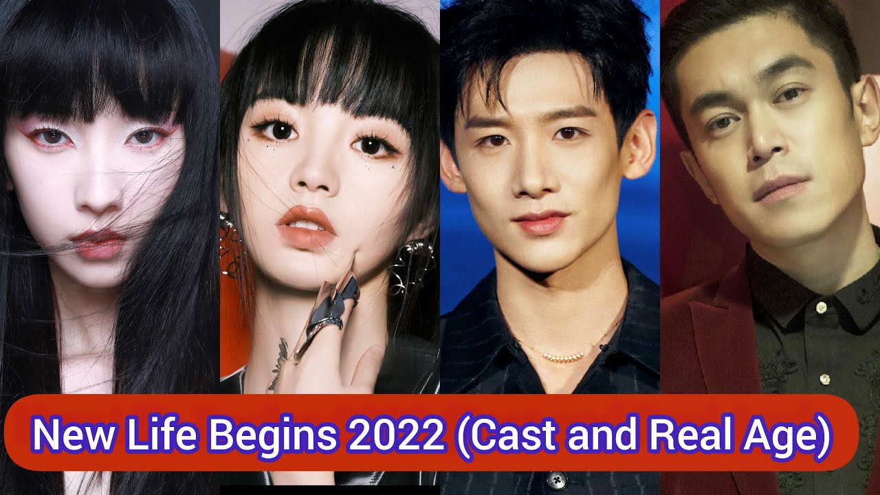 New Life Begins 2022 | Cast and Real Age | Bai Jing Ting, Tian Xi Wei, Chen Xiao Yun, Liu Guan Lin,
