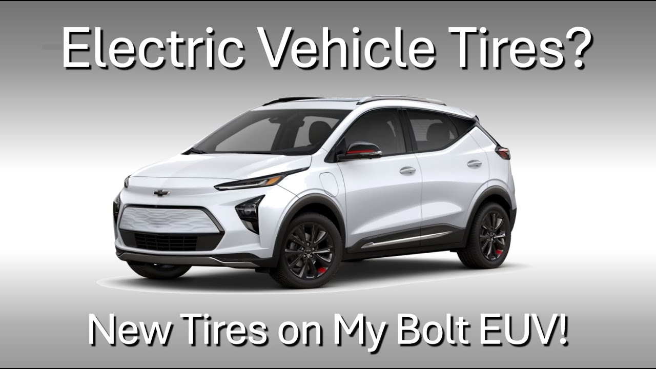 New Tires on the Bolt EUV