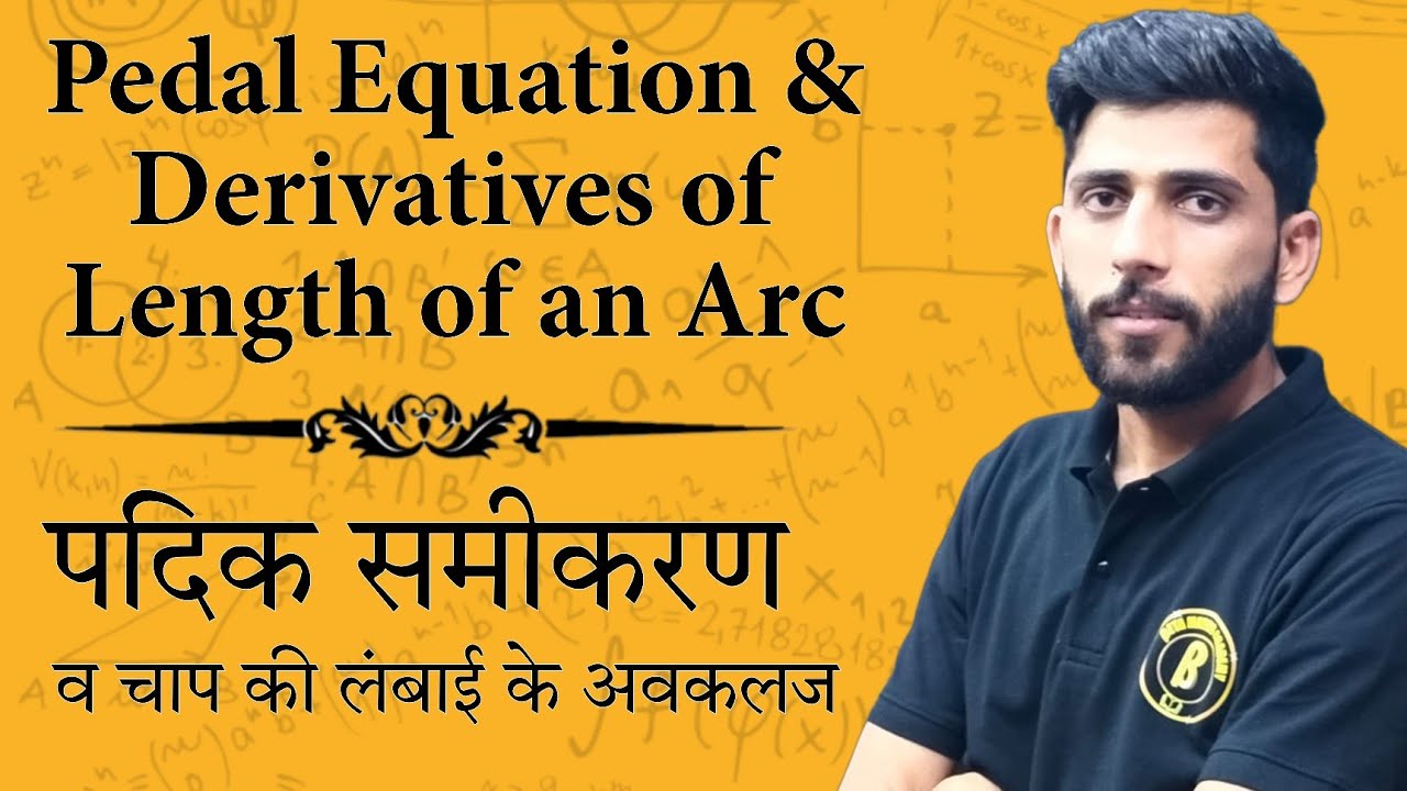 PEDAL EQUATION AND DERIVATIVE, UNIT -01 पेडल समीकरण और व्युत्पन्न by SAWAN SIR