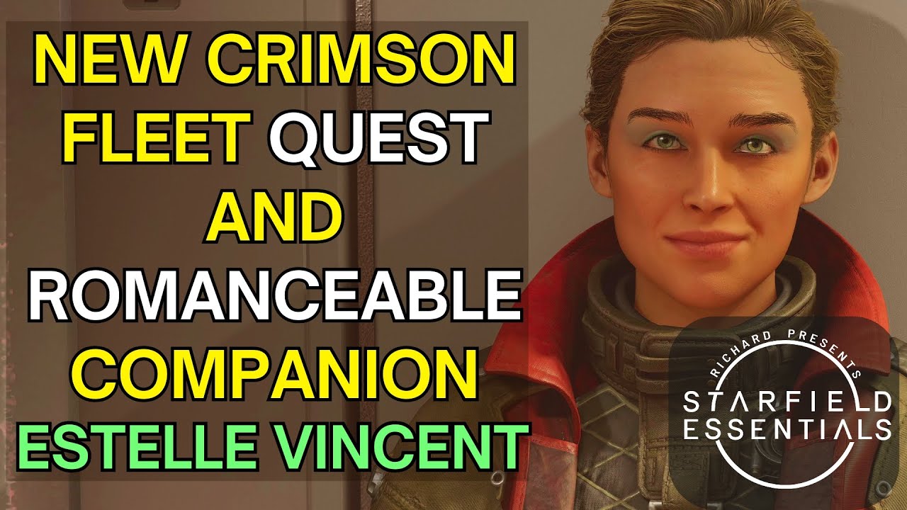 Starfield Mods - New Crimson Fleet Quest and Romanceable Companion Estelle Vincent