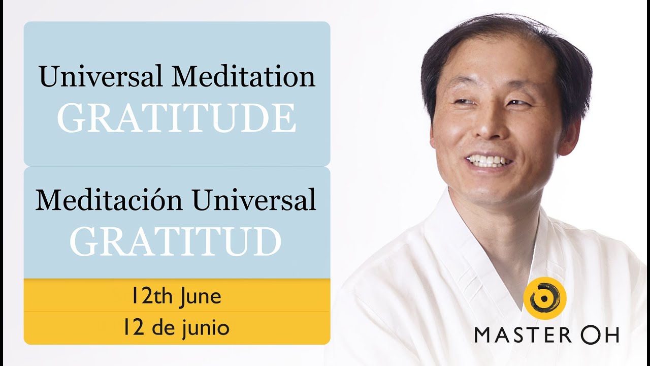 Universal Meditation: Gratitude | Meditaci&oacute;n Universal: Gratitud