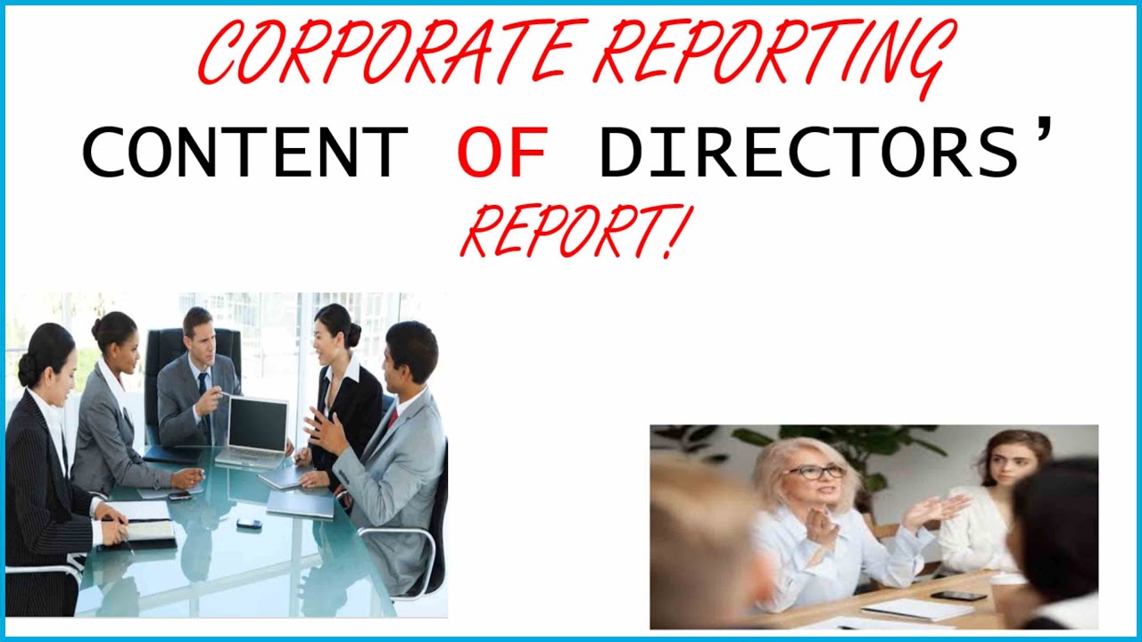 CORPORATE REPORTING |CONTENT OF DIRECTOR REPORT |CORPORATE GOVERNANCE REPORTING BOARD REPORT WRITING