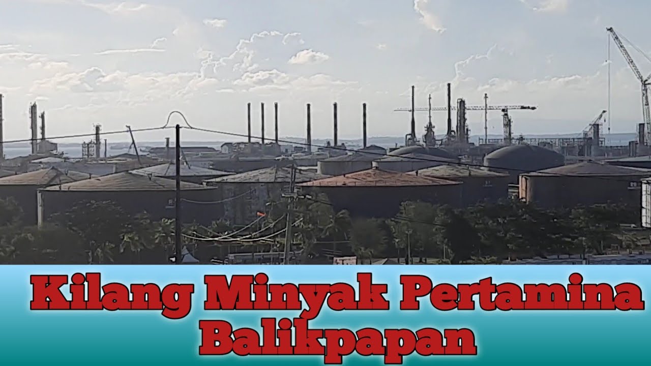 Melihat dari dekat kilang minyak Pertamina Balikpapan