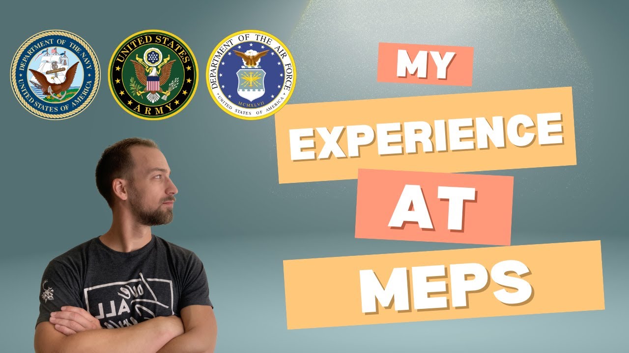 My Experience At MEPS (US Navy)