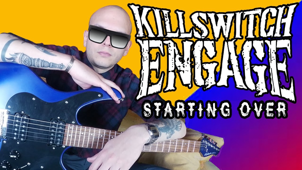 Killswitch Engage - Starting Over | Stylianos Siokos (Guitar Cover)