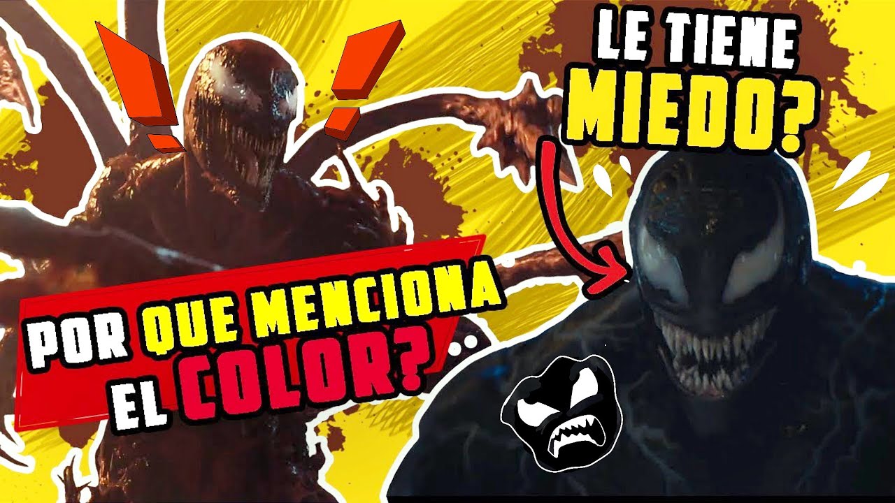 ¿Por que Venom menciona el color de CARNAGE?... Le tiene Miedo?