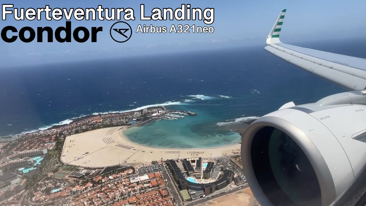 Fuerteventura Landing // Condors Brand new A321-271neo!