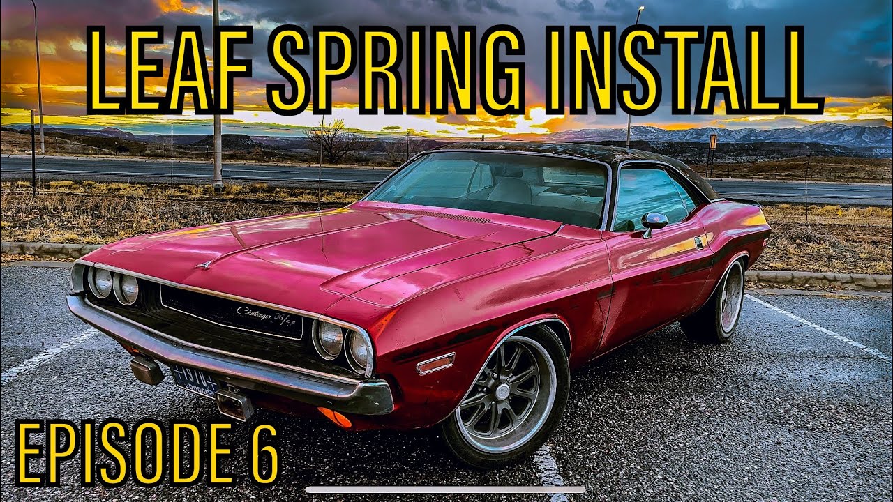 Mopar Leaf Spring Install - 70 Challenger Build EP 6