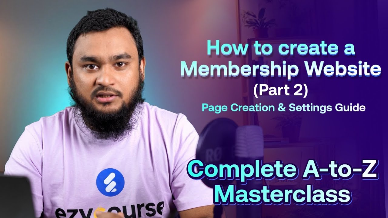 How to create a Membership Website  (Part 2) | Page Creation & Settings Guide
