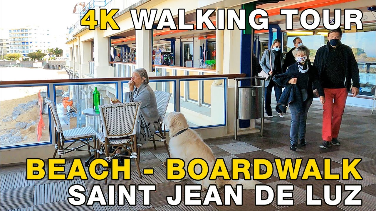 4K Walking Tour Beach and Boardwalk ST JEAN DE LUZ, BASQUE COUNTRY, FRANCE 2020