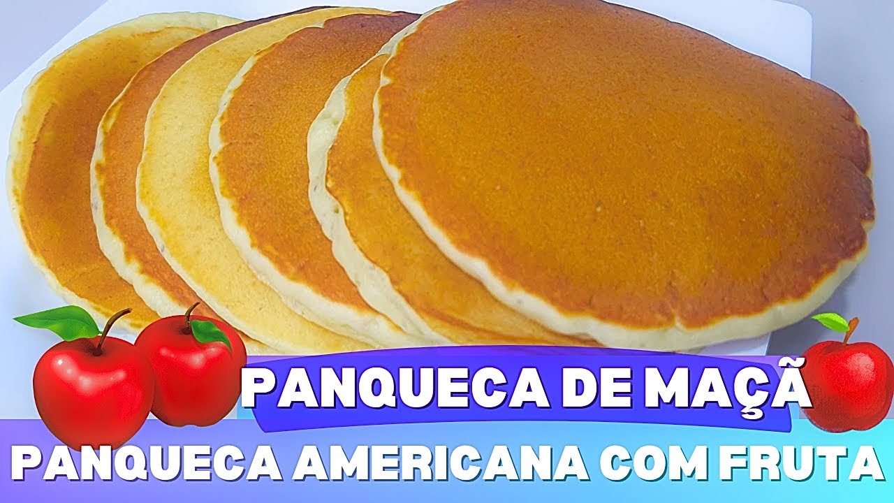 PANQUECA AMERICANA DELICIOSA | PANQUECA AMERICANA DE MAÇÃ | PANQUECA DOCE