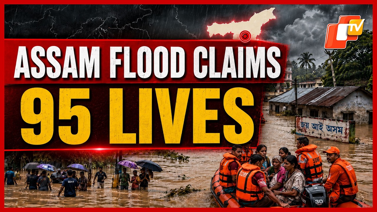 Assam Flood: Death Toll Mounts To 95, 14 Districts On High Alert | OTV