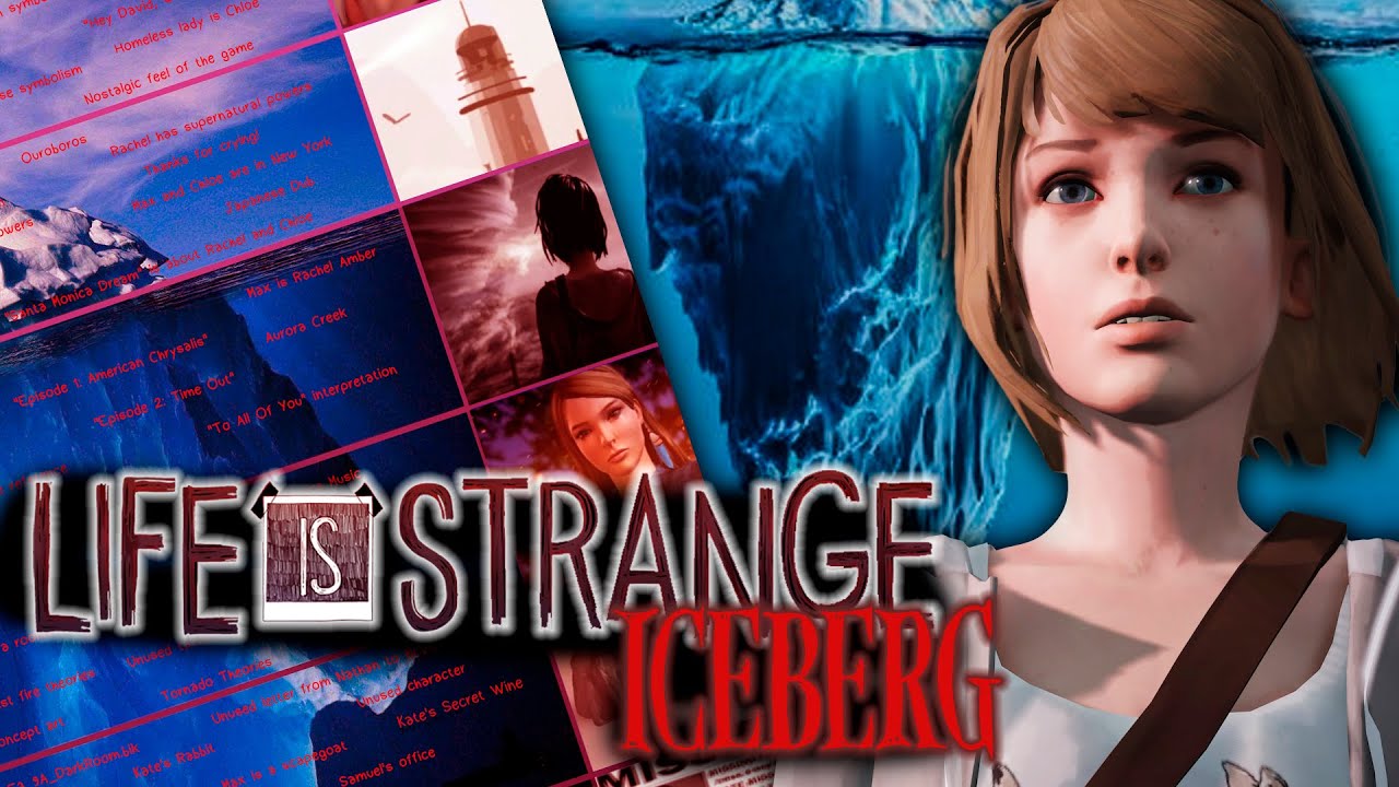 LIFE IS STRANGE ICEBERG EXPLICADO