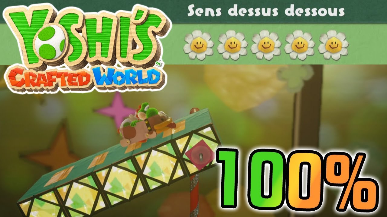 Yoshi's Crafted World : Finir à 100% Sens Dessus Dessous (Fleur, Cœur, Pièce Rouge)