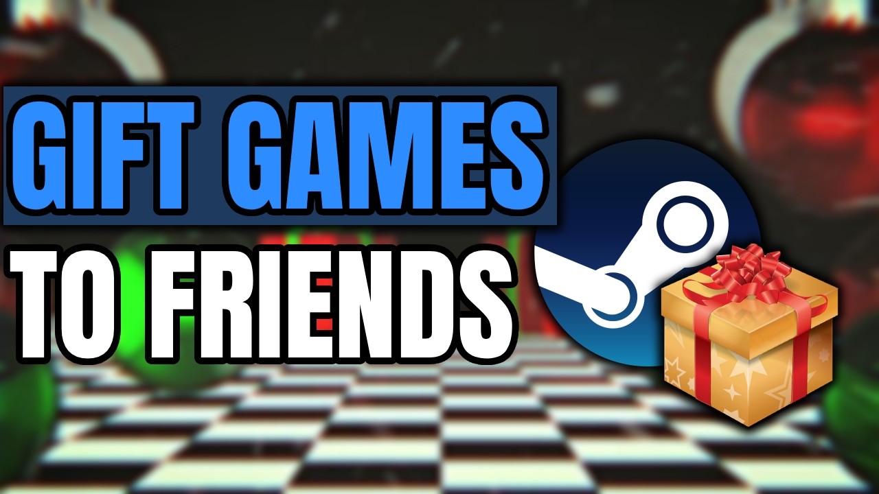How To Gift Games on Steam