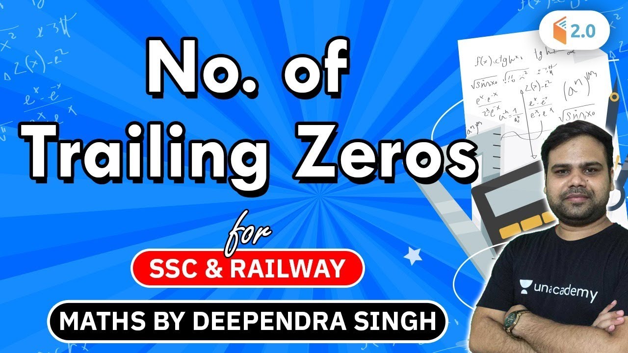 SSC & Railway | Maths Number of Trailing Zeros by Deependra Singh