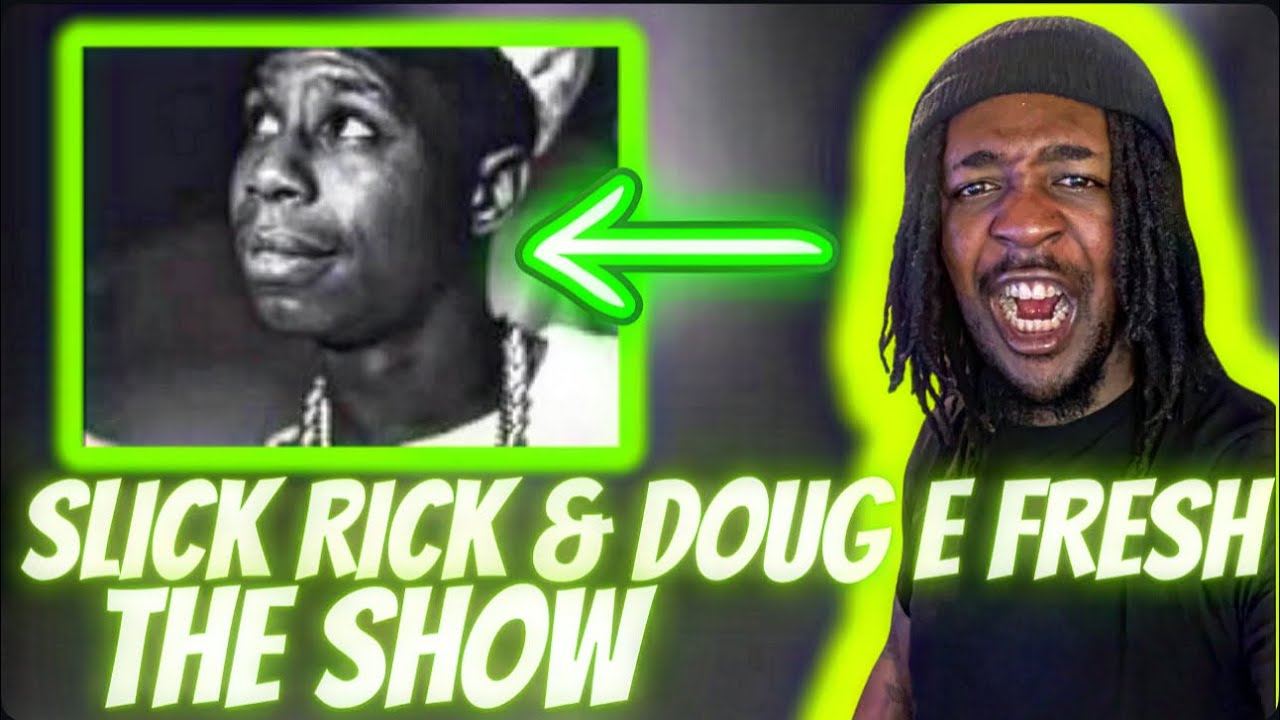 2000s Baby Reacts to Doug E Fresh & Slick Rick - The Show