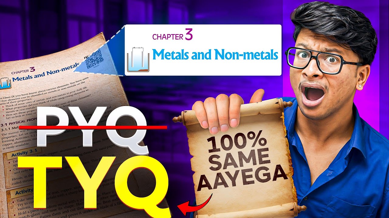 5:00 PM- PYQ ❌ TYQ ✅ Metals and Non Metals- Class 10th