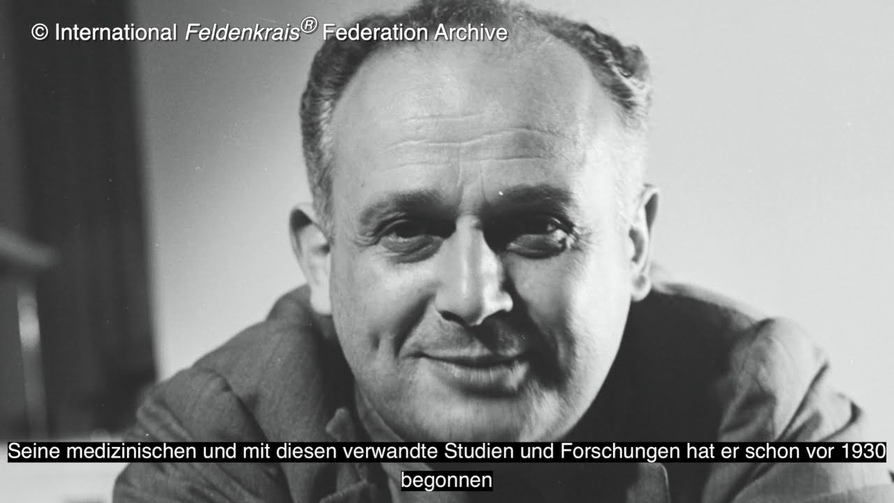 Moshe Feldenkrais - Die Muskulatur der Seele
