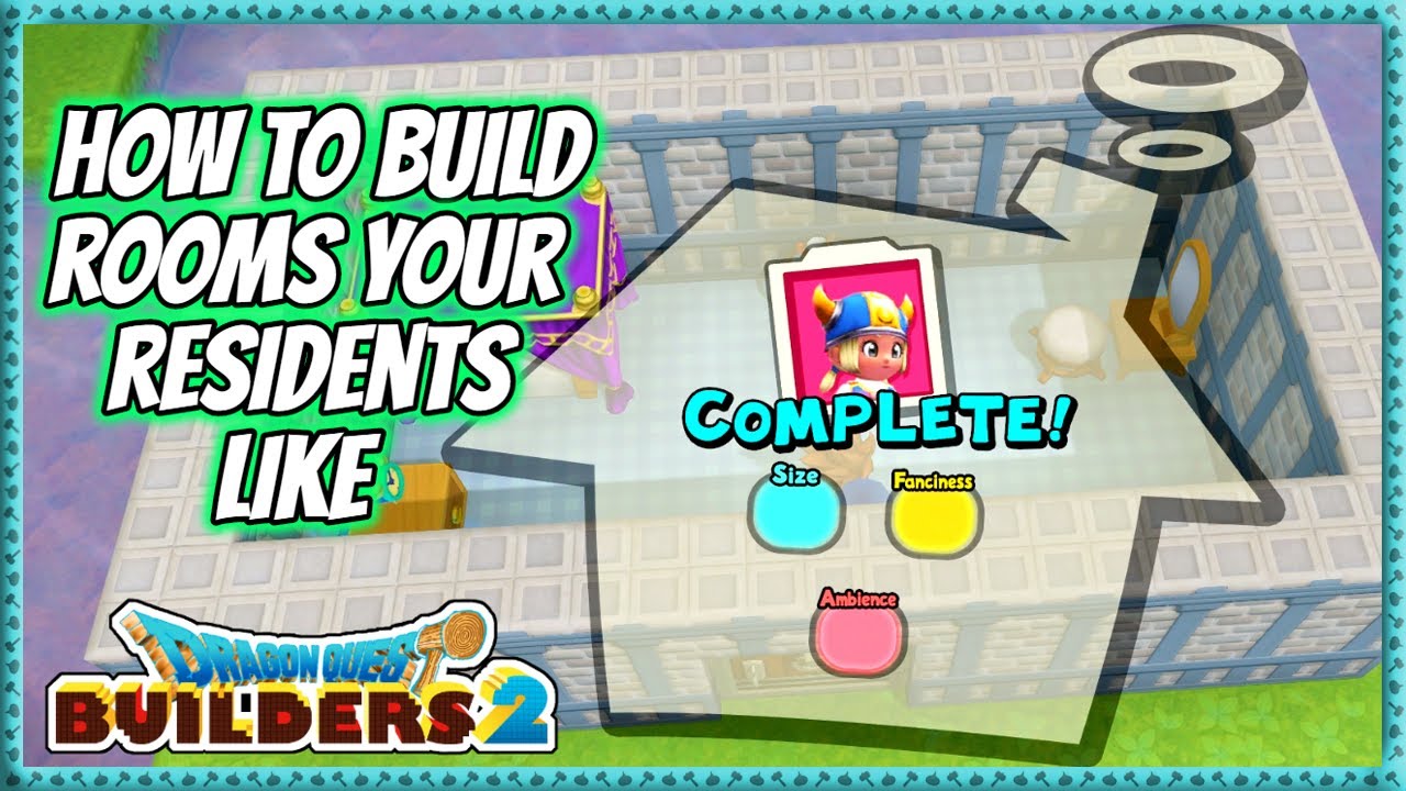 Dragon Quest Builders 2 | How To Build Rooms Your Residents Like