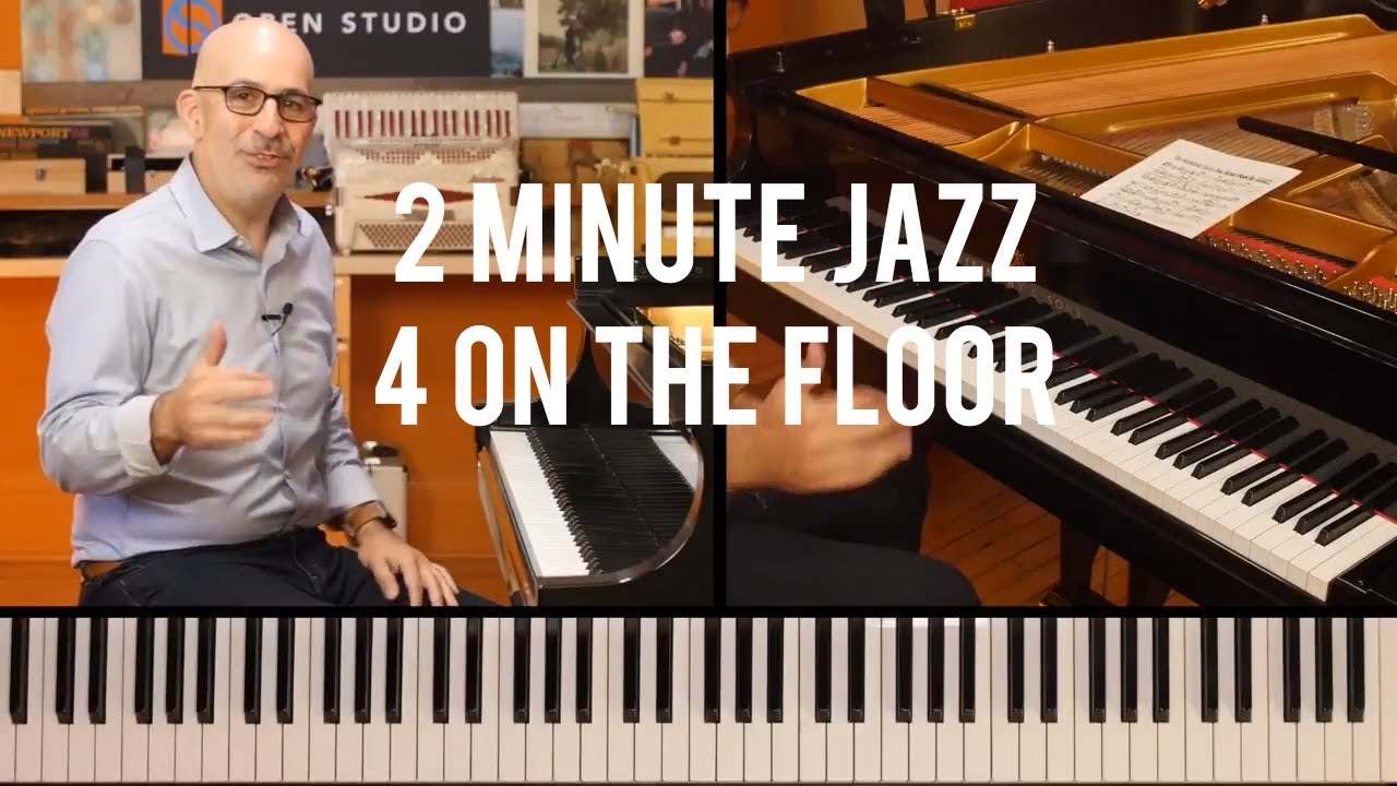 4 On The Floor, On Piano - Peter Martin | 2 Minute Jazz