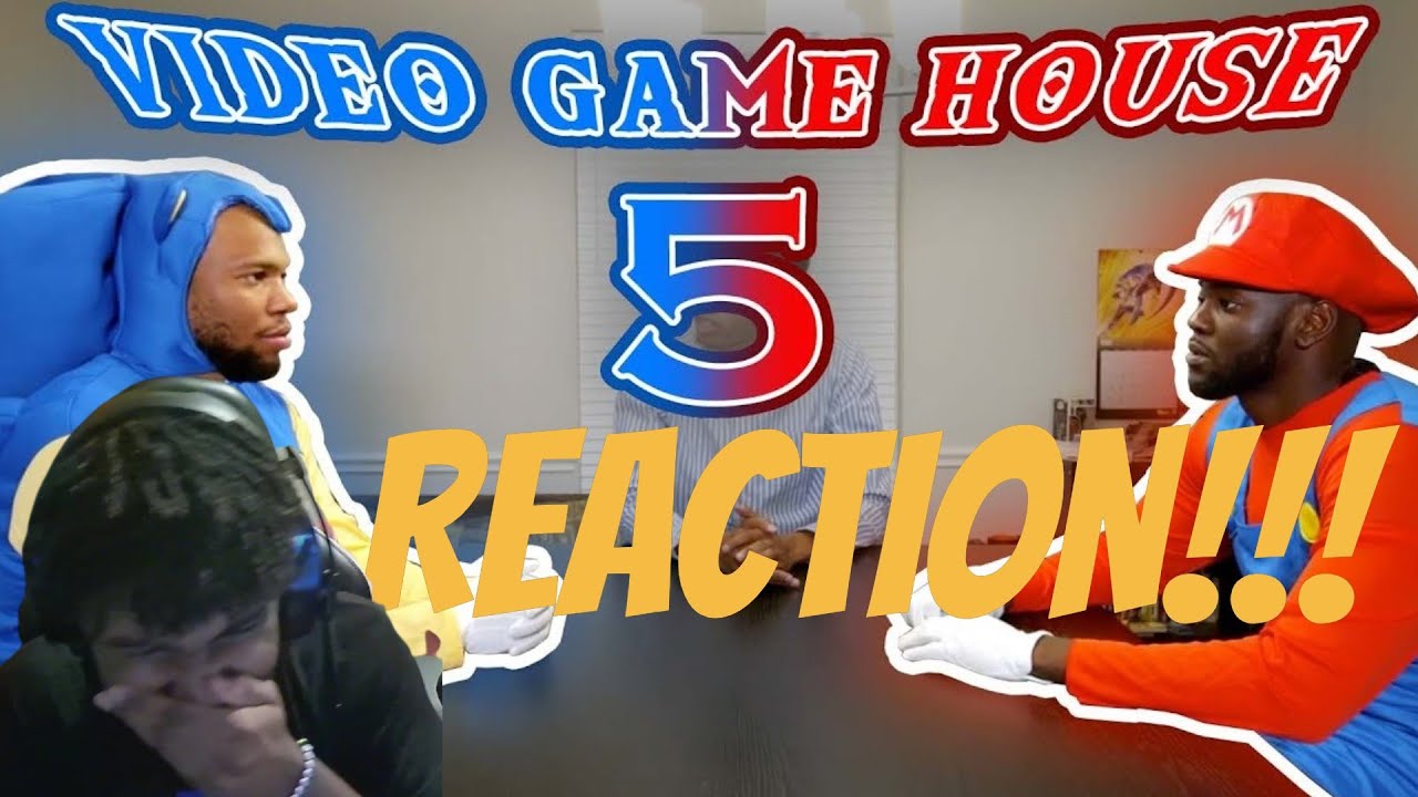 VIDEO GAME HOUSE 5 REACTION!!!