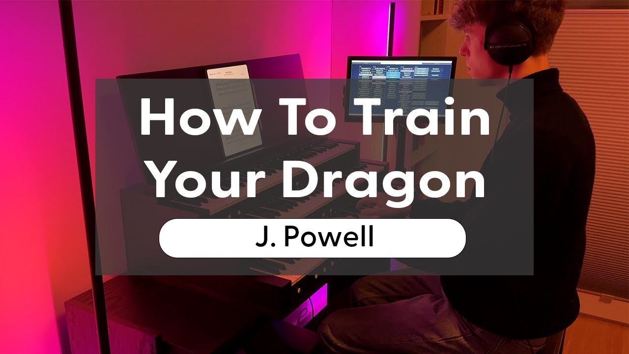 John Powell - How To Train Your Dragon | Epic Organ Cover • Hauptwerk