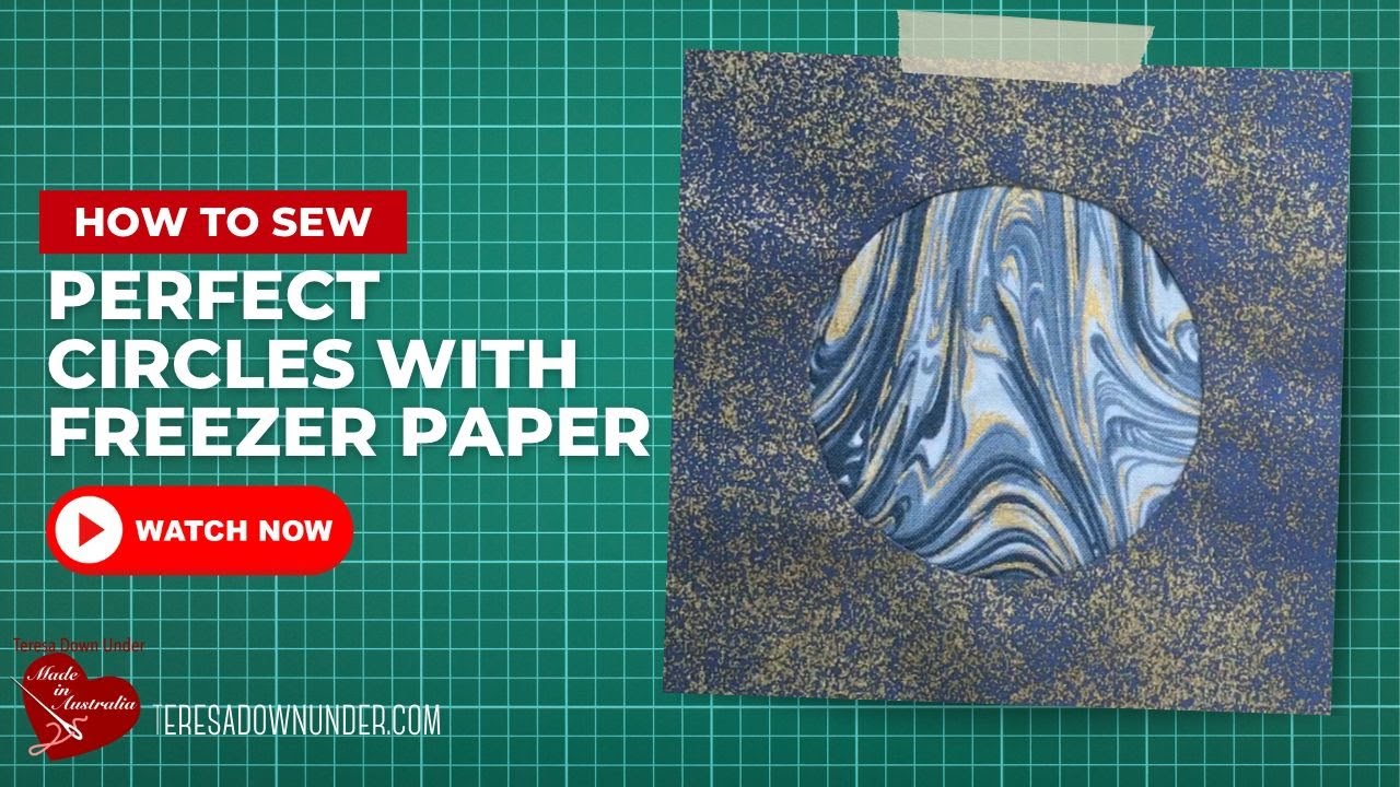 How to sew perfect circles with freezer paper video tutorial