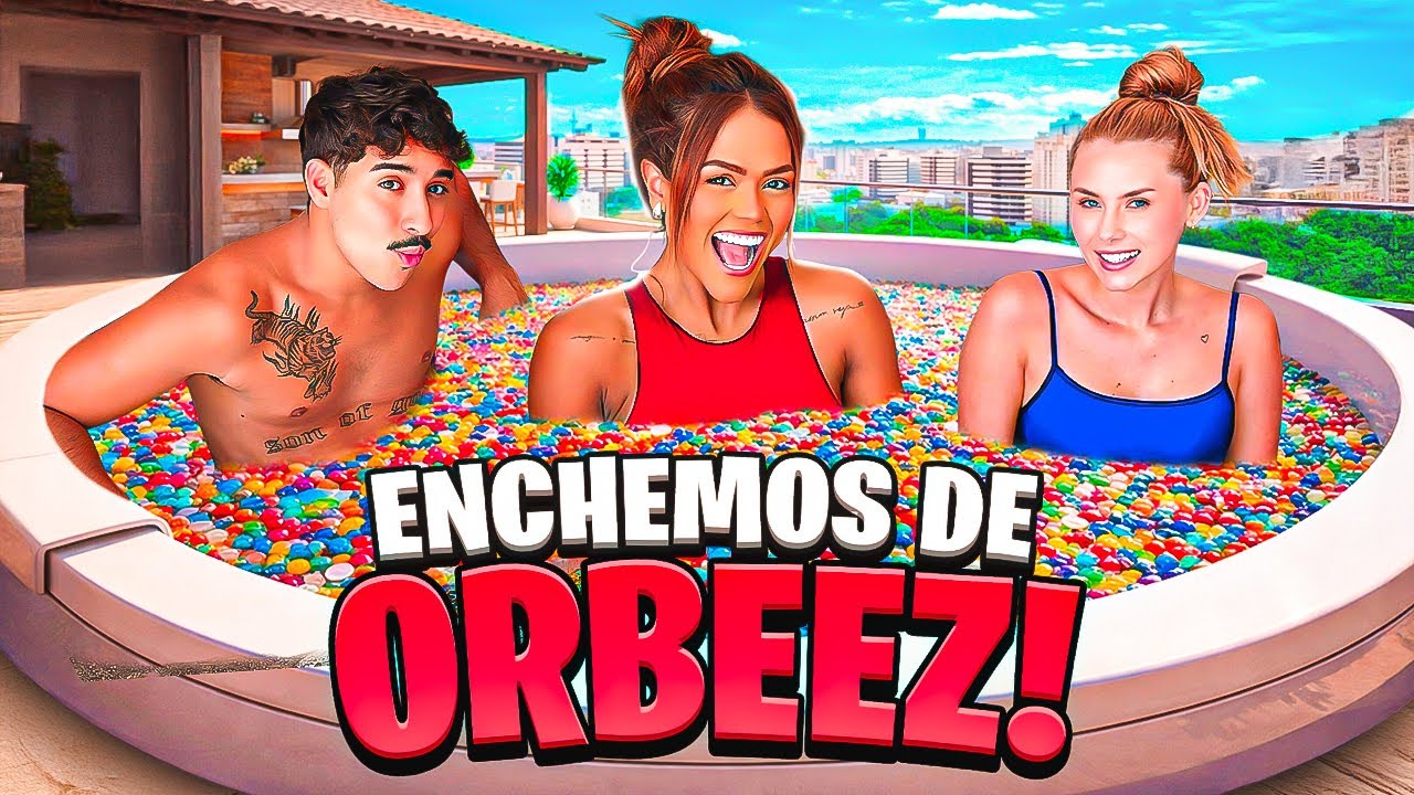 ENCHEMOS A BANHEIRA DE ORBEEZ!!!